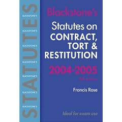 Statutes on Contract, Tort and Restitution 2004/2005 (Blackstone's Statute Series)