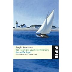 Der Traum des Leuchtturmw�rters  Das wei�e Segel: Zwei Bestseller in einem Band