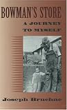 Bowmans Store: A Journey to Myself