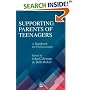 Supporting Parents of Teenagers: A Handbook for Professionals