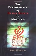 The Performance of Human Rights in Morocco (Pennsylvania Studies in Human Rights)