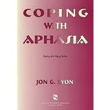 Coping with Aphasia (Coping With Aging Series)