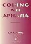 Coping with Aphasia (Coping with Aging Series)