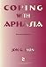 Coping with Aphasia (Coping With Aging Series)