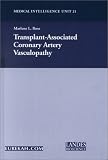 Review Landes Bioscience  / Transplant-Associated Coronary Artery Vasculopathy (Medical Intelligence Unit 21)