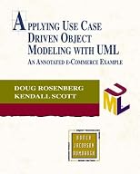 Applying Use Case Driven Object Modeling with UML: An Annotated e-Commerce Example