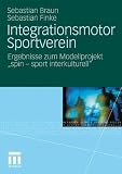 Produkt-Bild: Integrationsmotor Sportverein: Ergebnisse zum Modellprojekt "spin - sport interkulturell"