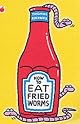 How to Eat Fried Worms