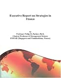 Executive Report on Strategies in France
