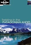 Lonely Planet Trekking in the Patagonian Andes