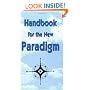 Handbook for the New Paradigm