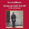 Monday the Rabbi Took Off: A Rabbi Small Mystery, Book 4