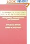 Traumatic Stress in Critical Occupations: Recognition, Consequences and Treatment