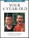 Book Understanding Your 6 Year-Old (Understanding Your Child - the Tavistock Clinic Series)