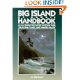 Big Island of Hawaii Handbook: Including Hawaii Volcanoes National Park, the Kona Coast, and Waipio Valley (Moon Handbooks)