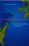 An Alliance at Risk: The United States and Europe since September 11