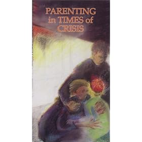 Parenting in Times of Crisis [VHS]