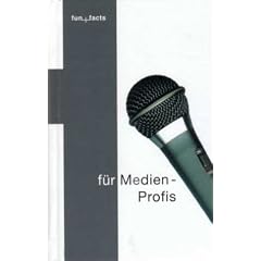 fun + facts f�r Medien-Profis