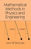 Mathematical Methods in Physics and Engineering