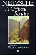 Nietzsche: A Critical Reader (Blackwell Critical Reader)