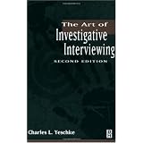 The Art of Investigative Interviewing, Second Edition