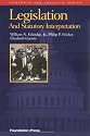 Legislation and Statutory Interpretation (Concepts and Insights Series)