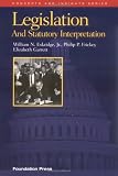 Legislation and Statutory Interpretation (Concepts and Insights Series)