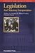 Legislation and Statutory Interpretation (Concepts and Insights Series)
