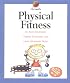 Physical Fitness (My Health Series)