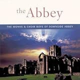 The Abbey - Monks & Choirboys of Downside Abbey