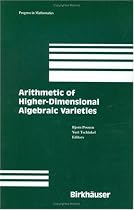 Arithmetic of Higher-Dimensional Algebraic Varieties