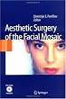 Aesthetic Surgery of the Facial Mosaic