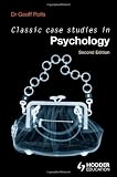 Classic Case Studies in Psychology