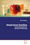 Breast Cancer Nutrition: Special Requirements during Chemotherapy