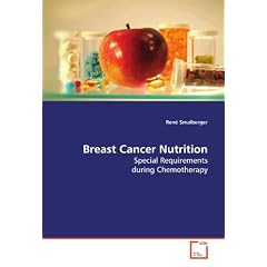 Breast Cancer Nutrition: Special Requirements during Chemotherapy
