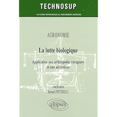 La lutte biologique : Application aux arthropodes ravageurs et aux adventices