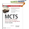 MCTS: Microsoft Exchange Server 2007 Configuration Study Guide: Exam 70-236 (Study Guide)
