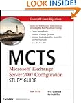 MCTS: Microsoft Exchange Server 2007...