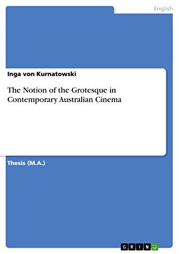 The Notion of the Grotesque in Contemporary Australian Cinema