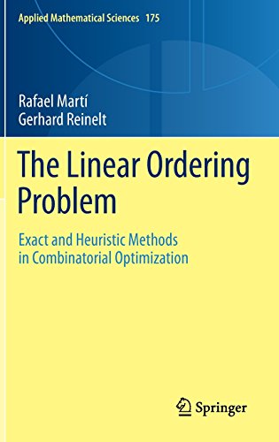 the linear ordering problem exact and heuristic methods in combinatorial optimization applied mathematical sciences