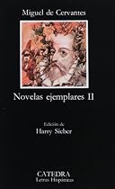Novelas Ejemplares 2: Novelas Ejemplares 2 (Inc. El Coloquio De Los Perros) (Letras Hispanicas / Hispanic Writings)