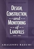 Design, Construction and Monitoring of Landfills