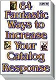 64 Fantastic Ways to Increase Your Catalog Response!