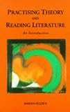 Practising Theory and Reading Literature