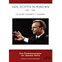 Karl Richter in M�nchen 1951 - 1981. Solisten - Konzerte - Tourneen. 2 DVDs
