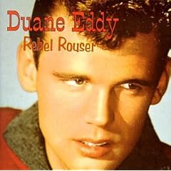 Duane Eddy: Rebel Rouser