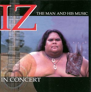 CD-Charts  Music : IZ in Concert:  The Man and His Music