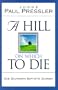 A Hill on Which to Die: One Southern Baptist's Journey