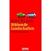 Bl�hende Landschaften: Eine Heimatkunde
