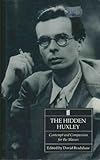 The hidden Huxley : contempt and compassion for the masses 1920-36